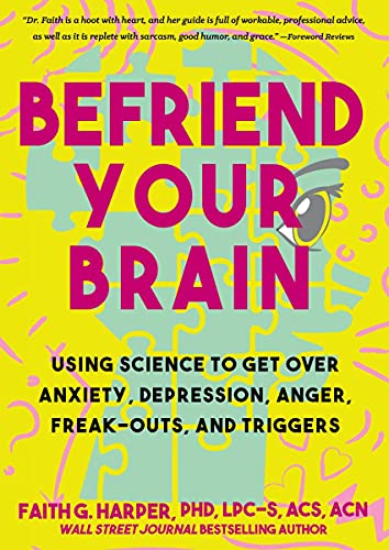 Befriend Your Brain                      [TRADE PAPER         ]