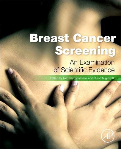 Breast Cancer Screening Making Sense of Complex and Evolving Evidence [Hardcover]