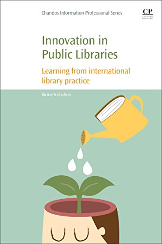 Innovation in Public Libraries Learning from International Library Practice [Paperback]