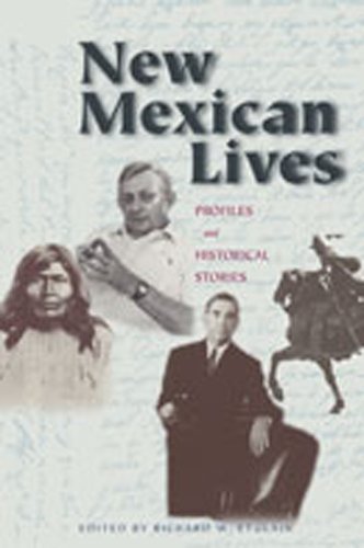 New Mexican Lives: Profiles and Historical Stories [Paperback]