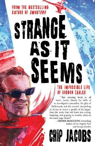 Strange As It Seems The Impossible Life of Gordon Zahler [Paperback]