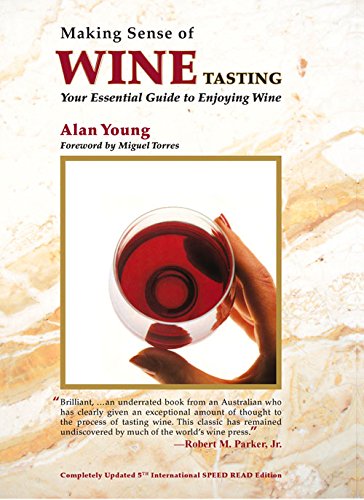 Making Sense of Wine Tasting: Your Essential Guide to Enjoying Wine [Paperback]