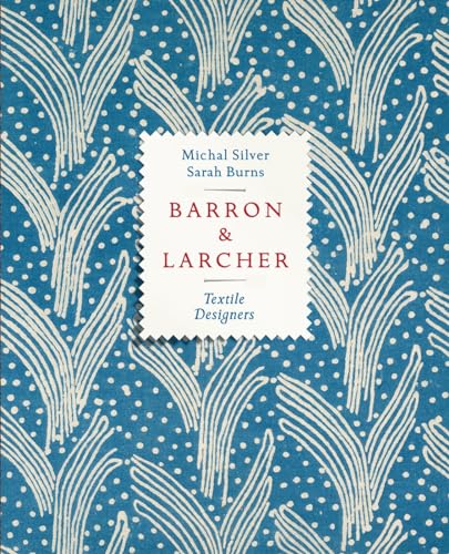 Barron & Larcher Textile Designers [Hardcover]