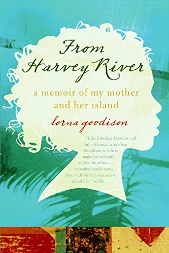 From Harvey River: A Memoir of My Mother and Her Island [Paperback]