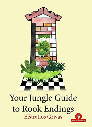 Your Jungle Guide to Rook Endings [Paperback]