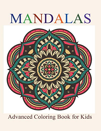 Mandalas Advanced Coloring Book For Kids [Paperback]