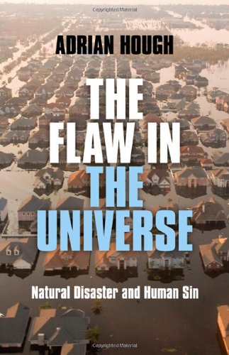 The Flaw in the Universe: Natural Disaster and Human Sin [Paperback]