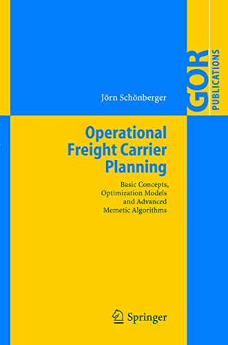 Operational Freight Carrier Planning: Basic Concepts, Optimization Models and Ad [Hardcover]