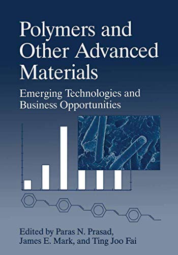 Polymers and Other Advanced Materials: Emerging Technologies and Business Opport [Paperback]