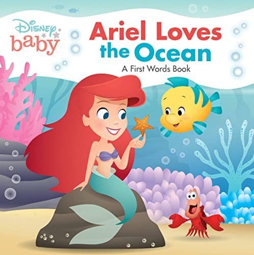 Disney Baby: Ariel Loves the Ocean: A First Words Book [Board book]