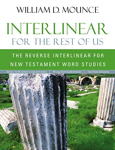 Interlinear for the Rest of Us: The Reverse Interlinear for New Testament Word S [Paperback]