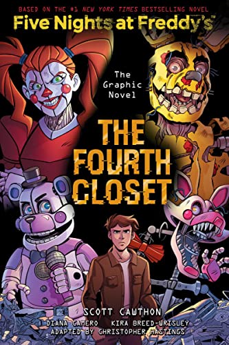 The Fourth Closet: Five Nights at Freddys (Original Trilogy Graphic Novel 3) [Hardcover]