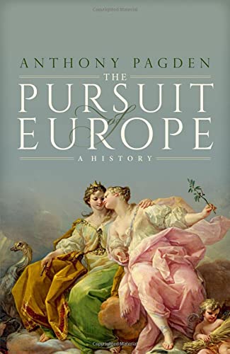 The Pursuit of Europe A History [Hardcover]