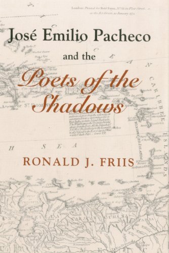 Jose Emilio Pacheco And The Poets of the Shadows [Hardcover]