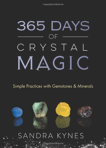 365 Days Of Crystal Magic: Simple Practices W