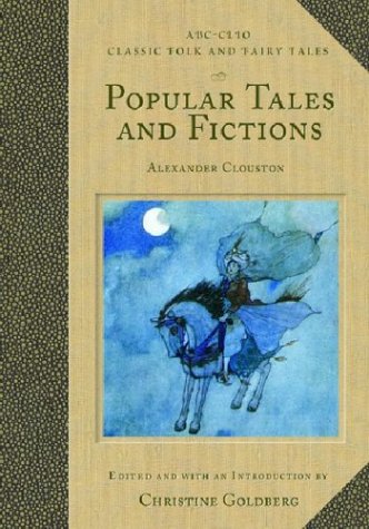 Popular Tales And Fictions (classic Folk And Fairy Tales) [Hardcover]