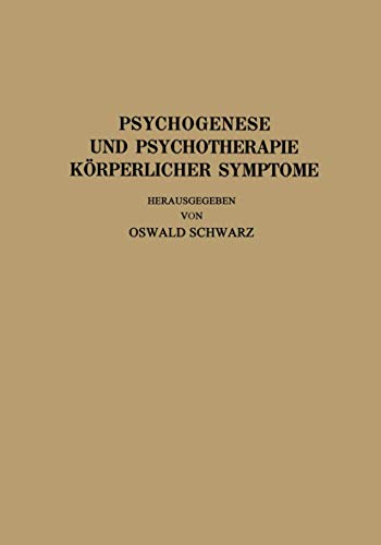 Psychogenese und Psychotherapie Krperlicher Symptome [Paperback]