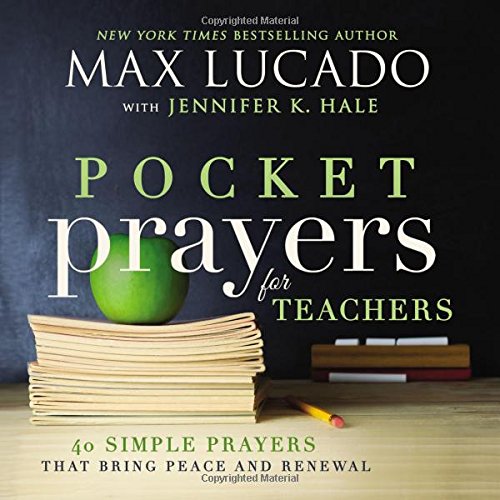 Pocket Prayers for Teachers 40 Simple Prayers That Bring Peace and Reneal [Hardcover]