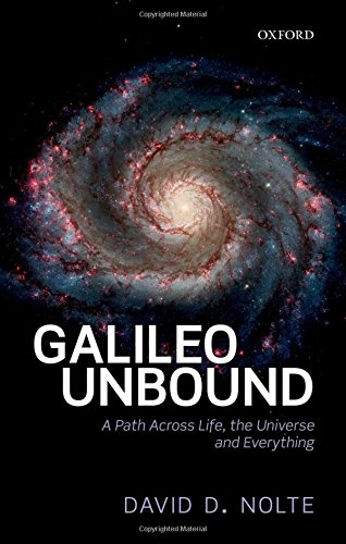 Galileo Unbound: A Path Across Life, the Universe and Everything [Hardcover]