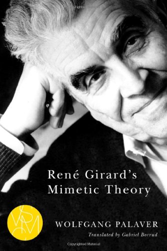 René Girard's Mimetic Theory [Paperback]