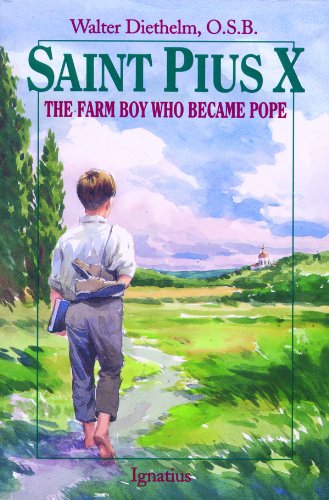 St. Pius X : The Farm Boy Who Became Pope [Paperback]