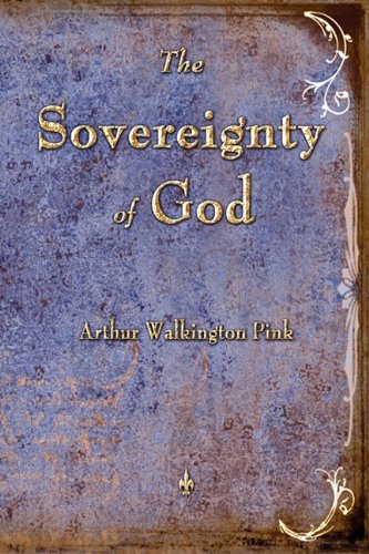 The Sovereignty Of God [Paperback]