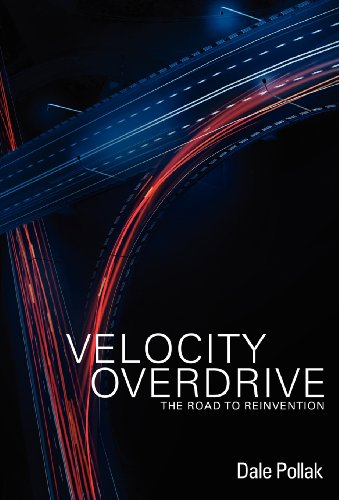 Velocity Overdrive The Road To Reinvention [Hardcover]