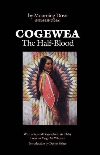 Cogeea, the Half Blood A Depiction of the Great Montana Cattle Range [Paperback]