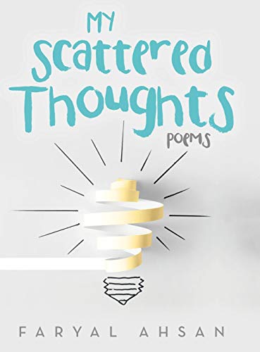 My Scattered Thoughts Poems [Hardcover]