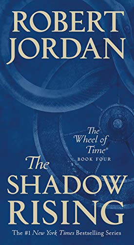 The Shadow Rising: Book Four of 'The Wheel of