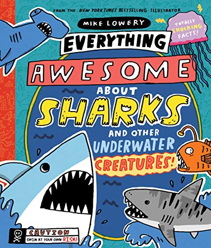 Everything Awesome About Sharks and Other Underwater Creatures! [Hardcover]