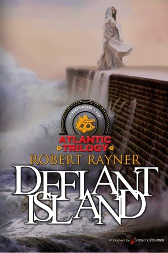 Defiant Island (atlantic Trilogy) [Paperback]