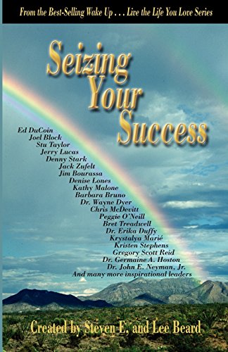 Wake Up...Live The Life You Love, Seizing Your Success [Paperback]