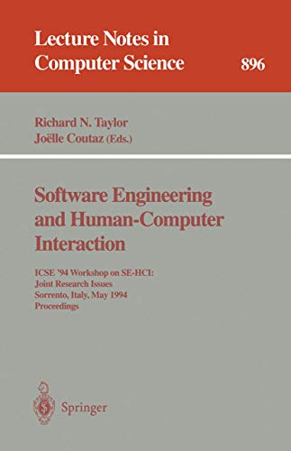 Software Engineering and Human-Computer Interaction: ICSE '94 Workshop on SE-HCI [Paperback]