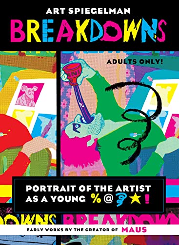 Breakdowns: Portrait of the Artist as a Young %@&*! [Paperback]