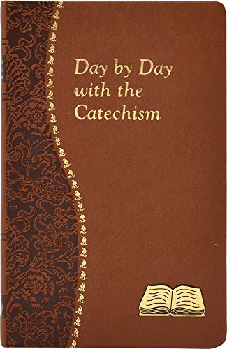 Day By Day With The Catechism: Minute Meditations For Every Day Containing An Ex [Hardcover]