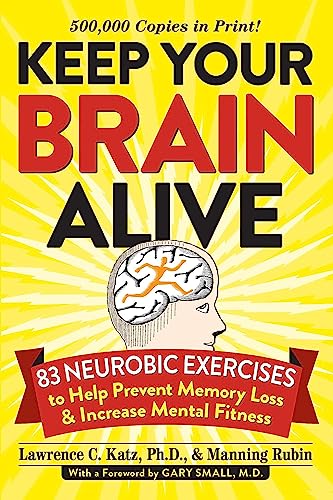 Keep Your Brain Alive: 83 Neurobic Exercises