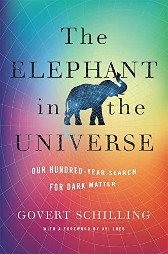 The Elephant in the Universe: Our Hundred-Yea