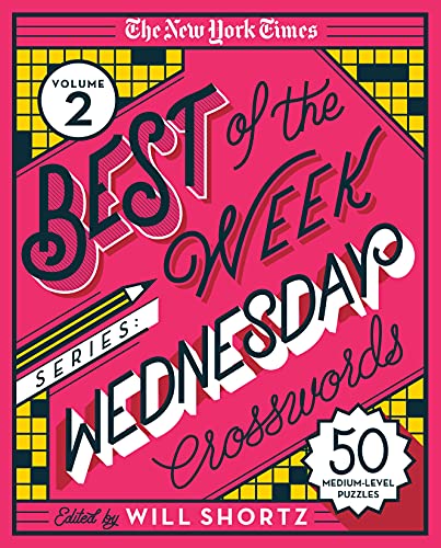 The New York Times Best of the Week Series 2: Wednesday Crosswords: 50 Medium-Le [Spiral bound]