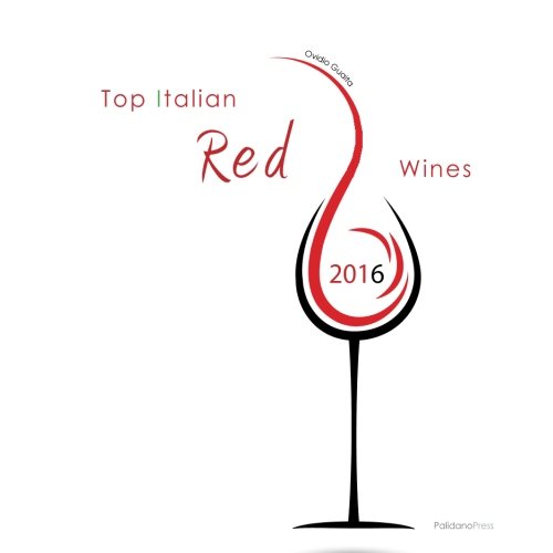 Top Italian Red Wines 2016 (ovidio's Selection) [Paperback]