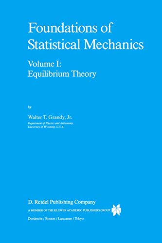 Foundations of Statistical Mechanics Equilibrium Theory [Paperback]