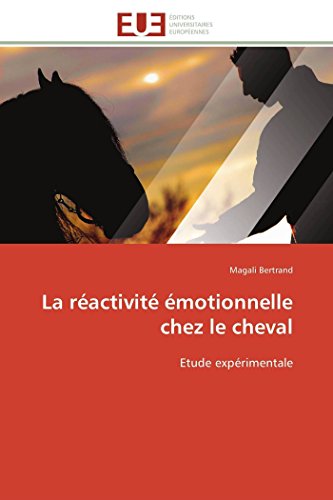 La Riactiviti Imotionnelle Chez Le Cheval Etude Expirimentale (french Edition) [Paperback]