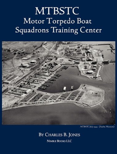 Mtbstc  Motor Torpedo Boat Squadrons Center [Hardcover]