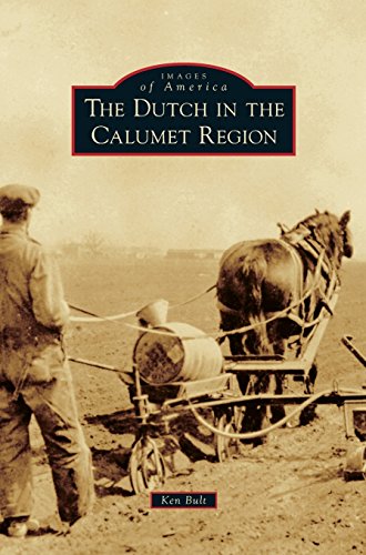 Dutch In The Calumet Region [Hardcover]