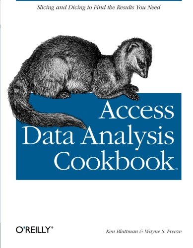 Access Data Analysis Cookbook Slicing and Dicing to Find the Results You Need [Paperback]