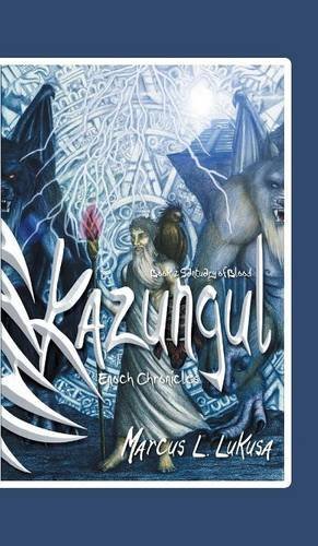 Kazungul - Book 2 Sanctuary Of Blood - Enoch Chronicles [Hardcover]