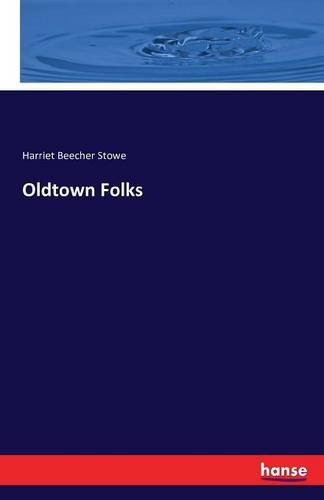 Oldtown Folks [Paperback]