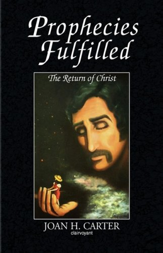 Prophecies Fulfilled  The Return of Christ [Hardcover]