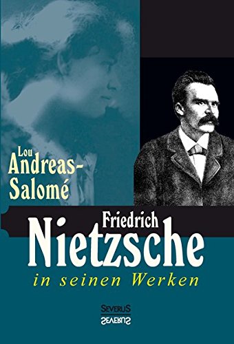 Friedrich Nietzsche In Seinen Werken (german Edition) [Paperback]