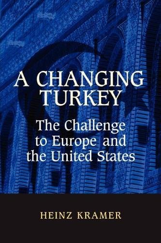 A Changing Turkey The Challenge to Europe and the United States [Paperback]